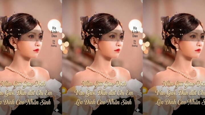 TRỌN BỘ - NẮM GIỮ GIAO DỊCH VẠN GIỚI, DẪN DẮT CHỊ EM LÊN ĐỈNH CAO NHÂN SINH(Hạ Linh Dao,Hà Vũ Dương)