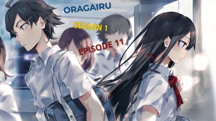 Oragairu Ses 1 Episode 11