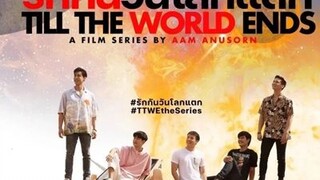 🇹🇭TILL THE WORLD ENDS EP 9 ENG SUB (2022BLONGOING)