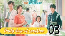정신병동에도 아침이 와요 DAILY DOSE OF SUNSHINE EP 3 ENG SUB