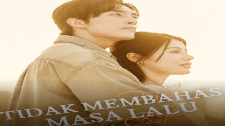 Tidak Membahas Masa Lalu | Part 1 Sub Indonesia {DramaKuy}
