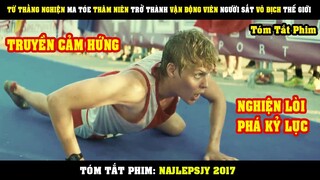 [Review Phim] Từ Thằng Nghiện MA TÓE Thâm Niên Trở Thành Nhà Vô Địch NGƯỜI SẮT Thế Giới | Najlepszy