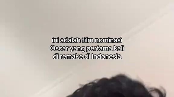 Ini adalah film nominasi Oscar pertama yang di-remake Indonesia!