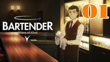 Bartender: Glass of God Episode 1 [Reupload]