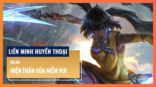 Nilah, Hiện Thân Của Niềm Vui | Liên Minh Huyền Thoại