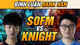 [BÌNH LUẬN RANK HÀN] SOFM CẦM GRAGAS GANK TOÀN MAP CỰC GẮT TẠI RANK HÀN! | VĂN TÙNG