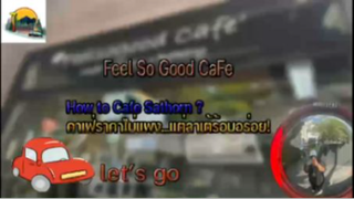 feel so good cafe ย่านสาทร