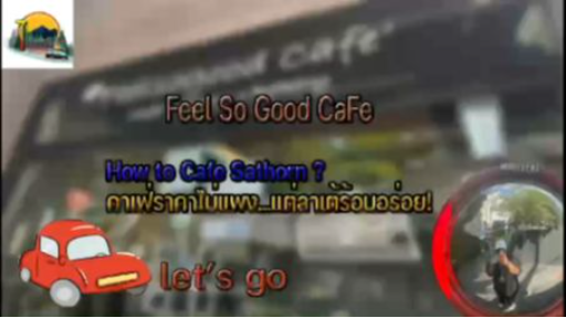 feel so good cafe ย่านสาทร