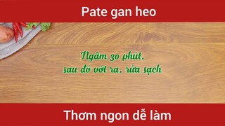 Làm pate gan heo   #nauan #amthuc