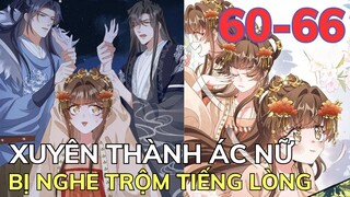 XUYÊN THÀNH ÁC NỮ BỊ NGHE TRỘM TIẾNG LÒNG - Chap 60-66 | Review Truyện Tranh Hay | Bảo Ngọc Suri