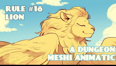 【迷宫饭/翼狮】rule 18 - lion | a dungeon meshi animatic