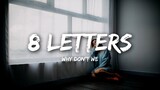 8 LETTERS - Why Don't We [ Lyrics } HD