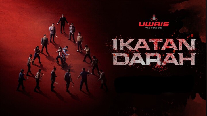 [MOVIE] IKATAN DARAH - Film Aksi Terbaru Indonesia Brut4l Karya Iko Uwais