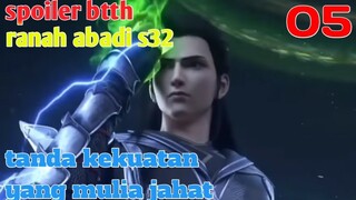 Batle Through The Heavens Ranah Abadi S32 Part 5 : Tanda Kekuatan Yang Mulia Jahat