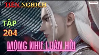 Tiên Nghịch Tập 204 Vietsub Thuyết Minh 1080P | Renegade Immortal EP204 | HHTQ Thắng channel