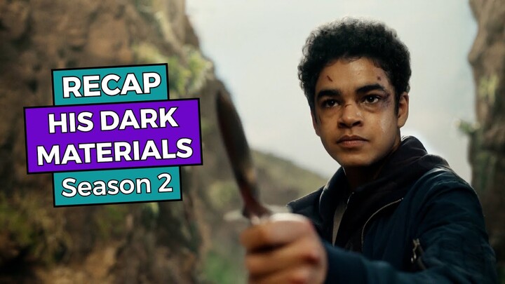 His Dark Materials: Season 2 RECAP