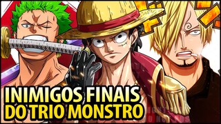 OS ÚLTIMOS ADVERSÁRIOS DO TRIO MONSTRO!! QUEM SERÃO OS OPONENTES DECISIVOS DE LUFFY, ZORO E SANJI!!