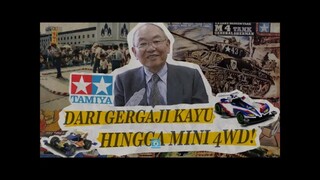 TAMIYA, SEJARAH SINGKAT DARI GERGAJI KAYU HINGGA MINI 4WD