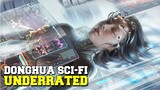 Donghua Sci-fi underrated yang wajib kalian tonton !!!