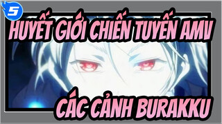 [Huyết giới chiến tuyến AMV] Các cảnh Burakku_5