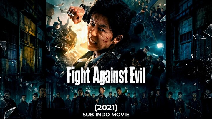 [LK] Fight Against Evil (2021) Sub Indo