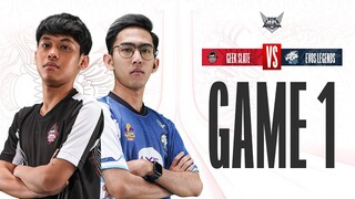 GEEK SLATE vs EVOS LEGENDS | Playoffs DAY 1 - MATCH 1 GAME 1 #MPLIDS11