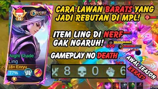 BARATS JADI REBUTAN DI MPL, INI CARA LAWANNYA! ITEM LING DI NERF TAPI TIDAK UNTUK PLAYERNYA