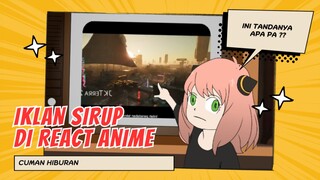 ANIME REACT IKLAN SIRUP