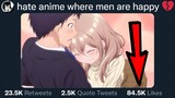 Proof Twitter Has Normalized Hatred Of Anime And Men