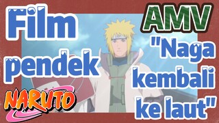 [Naruto] AMV| Film pendek "Naga kembali ke laut"