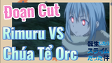 [Slime]Đoạn Cut | Rimuru VS Chúa Tể Orc