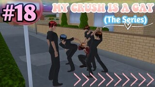 MY CRUSH IS A GAY (THE SERIES) || EPISODE #18 - Ambush || LOVE STORY SAKURA SCHOOL SIMULATOR