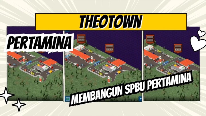 Theotown  - Membangun SPBU Pertamina,jadi bos minyak Pertamax
