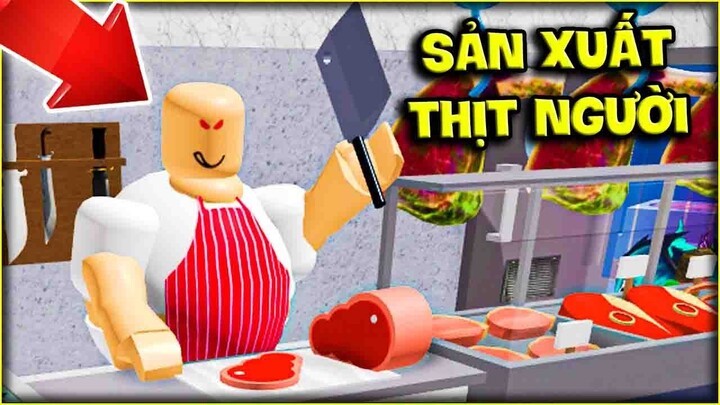 Roblox | LÀM SAO ĐỂ CHẠY TRỐN KHỎI NHÀ MÁY SẢN XUẤT THỊT NGƯỜI BÍ ẨN