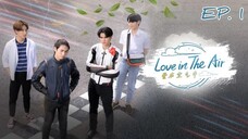 🇹🇭 Love In The Air (2022) - EP 01 Eng Sub