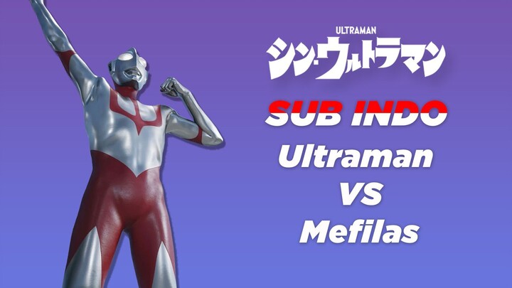 [Sub Indo] Shin Ultraman vs Mefilas