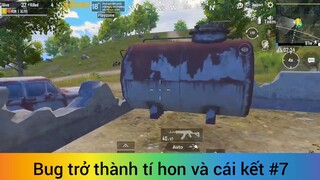 Bug trở thành tí hon và cái kết phần 7