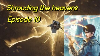 Shrouding The Heavens Ep 10 Sub Indo#zhetianepisode10 #donghuaterbaru