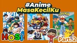 Top 10 Nostalgia Anime Masa Kecil Part. 2 #AnimeMasaKecilku