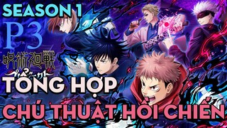 Tóm tắt "Chú thuật hồi chiến" | P3 | AL Anime