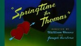 Springtime for Thomas