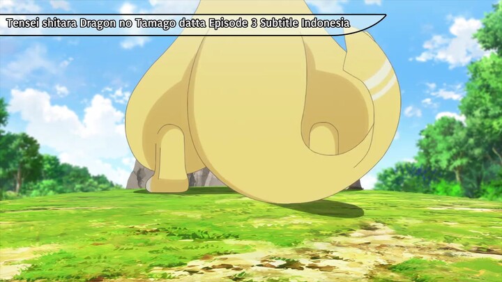*Tensei shitara Dragon no Tamago datta Eps 3 Sub Indo