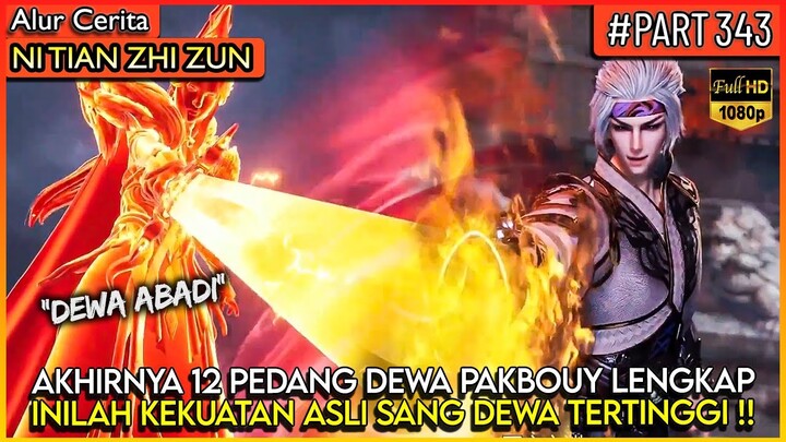 PERTARUNGAN EPIC DEWA! TAN YUN MELAWAN MANTAN ANAK BUAH NYA - Alur Cerita Donghua #NTZZ (PART 343)