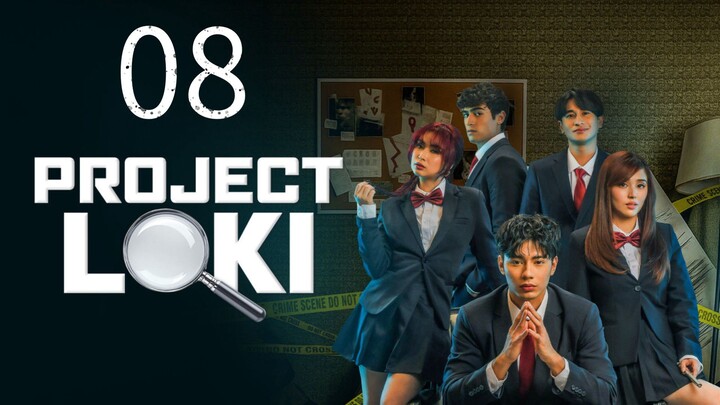 Project Loki Full Episode 8 with EngSub
