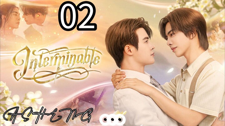 Interminable ep 2 (ENGSUB)