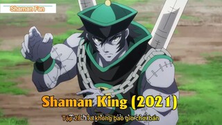 Shaman King (2021) Tập 28 - Ta không bao giờ chơi bẩn