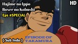 Hajime no Ippo Boxer no Kobushi - Episode Special (Sub Indo) HD