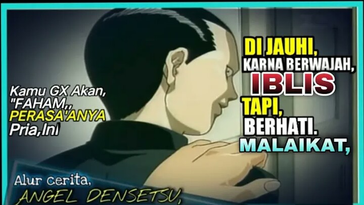 PRIA BERWAJAH IBLIS.BERHATI MALAIKAT, - alur cerita anime Angel Densetsu