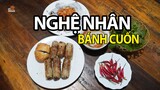 Bánh Cuốn Nóng của nghệ nhân văn hóa ẩm thực làng cổ Bát Tràng #hnp