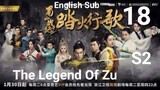 The Legend Of Zu EP18 (2018 EngSub S2)